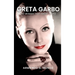 Greta Garbo: The Woman I loved the Most