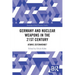 Germany and Nuclear Weapons in the 21st Century: Atomic Zeitenwende?