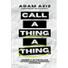 Call A Thing A Thing: Honesty is the place where breakthrough happens.