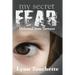 My Secret Fear: Delivered From Torment