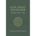 Our Great Redeemer: 365 Days with J. C. Ryle