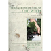 Herbal Remedies from the Wild: Finding and Using Medicinal Herbs