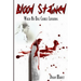 Blood Stained: When No One Comes Looking
