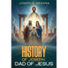 History of Joseph: Dad of Jesus