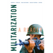 Militarization: A Reader