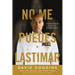 No me puedes lastimar: Domina tu mente y desafía las probabilidades