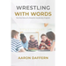 Wrestling with Words: The Five Parts of a Powerful Vocabulary Program