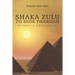 Shaka Zulu to Hide Pharoah: That's Decoded