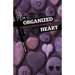 The Organized Heart: A Woman's Guide to Conquering Chaos