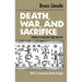 Death, War, and Sacrifice: Studies in Ideology & Practice