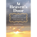 At Heaven's Door: A Bible Study to a Christian's Heavenly Call from Life to Life.