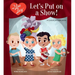 I Love Lucy: Let's Put on a Show!: A Classic Picture Book