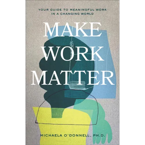 Make Work Matter