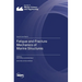 Fatigue and Fracture Mechanics of Marine Structures