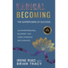 Radical Becoming The Superpower of Success: An Entrepreneurial Blueprint That Turns Setbacks Into Legacies