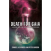 Death for Gaia: Ecocide and the Righteous Assassins