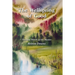 The Wellspring of Good: The Last Words of the Master