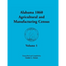 Alabama 1860 Agricultural and Manufacturing Census: Volume 1 for Dekalb, Fayette, Franklin, Greene, Henry, Jackson, Jefferson, Lawrence, Lauderdale, a
