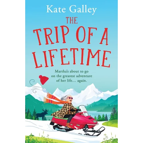 The Trip of a Lifetime