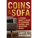 Coins in the Sofa: A young adult's guide to spending, saving, and investing wisely