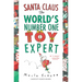 Santa Claus: The World's Number One Toy Expert: A Christmas Holiday Book for Kids