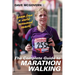 The Complete Guide to Marathon Walking