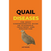 Quail Diseases: The Most Comprehensive Guide On Diagnosis, Treatment And Prevention