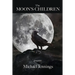 The Moon's Children