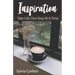 Inspiration: Take Life One Day At A Time