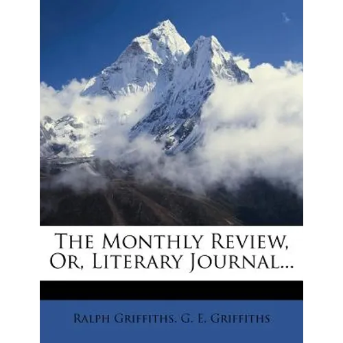 The Monthly Review, Or, Literary Journal...