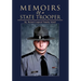 Memoirs of a State Trooper