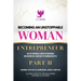 Becoming An Unstoppable Woman Entrepreneur Part 2