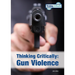 Thinking Critically: Gun Violence