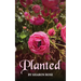 Planted
