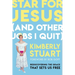 Star for Jesus (and Other Jobs I Quit): Rediscovering the Grace That Sets Us Free