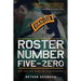 Roster Number Five-Zero: Not for the Weak or Fainthearted