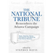 The National Tribune Remembers the Atlanta Campaign: Battles, Skirmishes, Marches, and Camp Life as Recalled by the Union Veterans Themselves