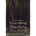 Everything That We've Buried: and other stories