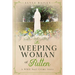 The Weeping Woman of Putten: A WWII Nazi Crime Story