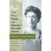 Cora Wilson Stewart and Kentucky's Moonlight Schools: Fighting for Literacy in America