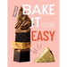 Bake It Easy: One-Pan Recipes That Prove Baking Is a Piece of Cake