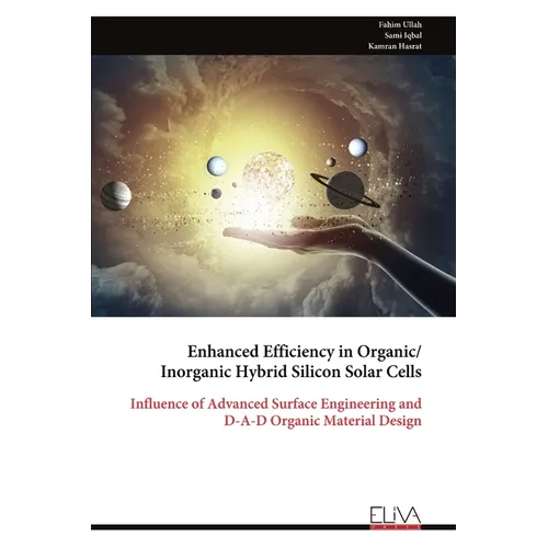 Enhanced Efficiency in Organic/ Inorganic Hybrid Silicon Solar Cells