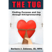 The Tug: Finding Purpose and Joy through Entrepreneurship