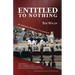 Entitled to Nothing