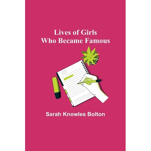 Lives of Girls Who Became Famous