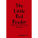 The Little Red Reader - Notes of a Recovery Journey