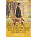 How to Leash Train Your Dog and Enjoy Walking Him: A Complete Guide
