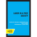 Labor in a Free Society