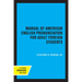 Manual of American English Pronunciation for Adult Foreign Students