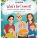 What's For Dessert?: A perfect treat is sweet, sugar-free & healthy